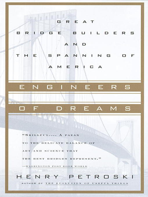 Title details for Engineers of Dreams by Henry Petroski - Available